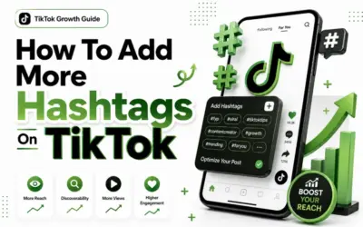 How to Add More Hashtags on TikTok for Better Reach
